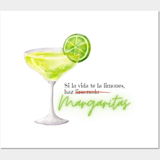 Si la vida te da limones, haz MARGARITAS Posters and Art